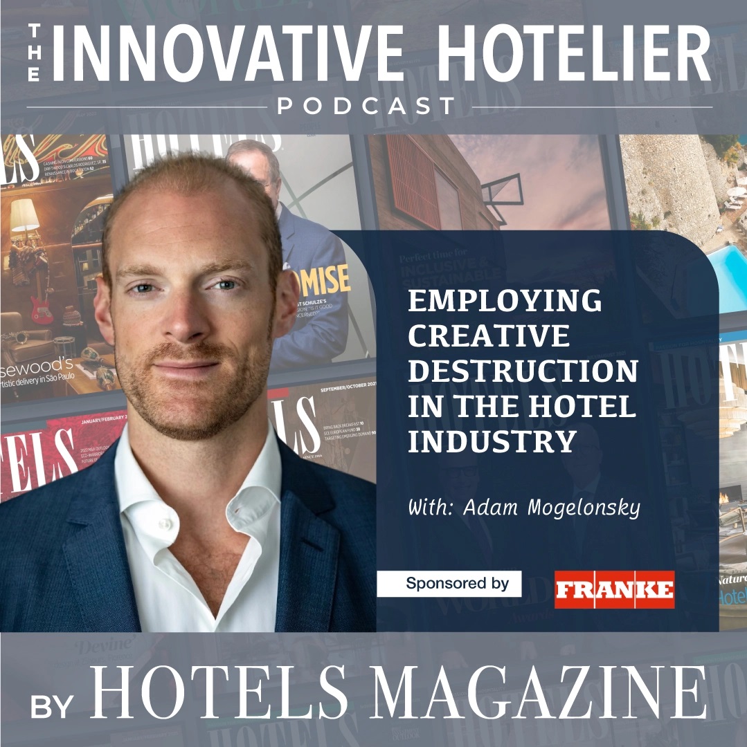 Employing Creative Destruction — The Innovative Hotelier Podcast